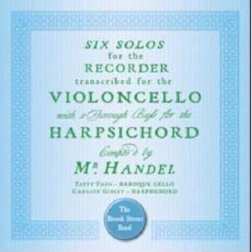Six Solos Transcribed For Cello And Harpsichord By Handel