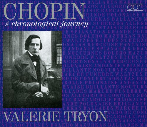 CHOPIN: CHRONOLOGICAL JOURNEY