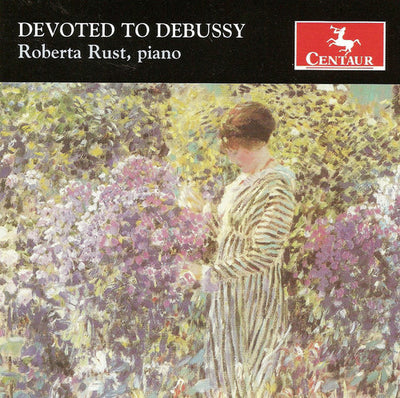 Devoted To Debussy - Estampes, Preludes, Etc / Roberta Rust