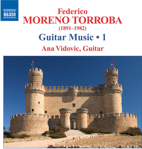 Moreno-Torroba: Guitar Music Vol 1 / Ana Vidovic