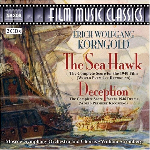 Korngold: The Sea Hawk, Deception / Stromberg, Moscow SO