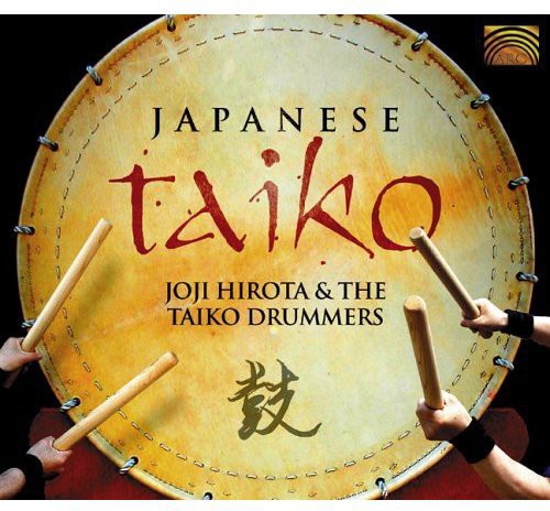 Joji Hirota and the Taiko Drummers: Japanese Taiko