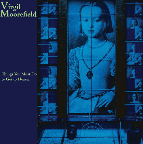 Moorefield, V.: Things You Must Do to Get to Heaven