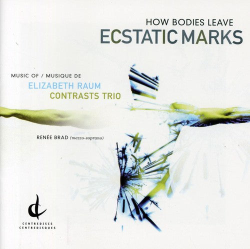 Raum, E.: How Bodies Leave Ecstatic Marks