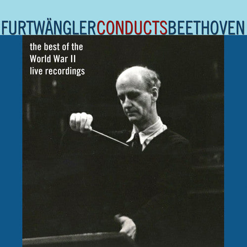 Furtwängler Conducts Beethoven