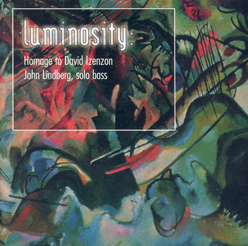 LINDBERG, J.: Luminosity / Eye Implore / Sophie's Lullaby /