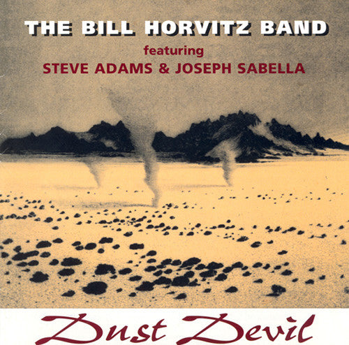 BILL HORVITZ BAND (THE): Dust Devil