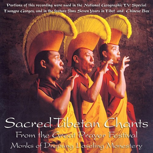 SACRED TIBETAN CHANTS FROM THE