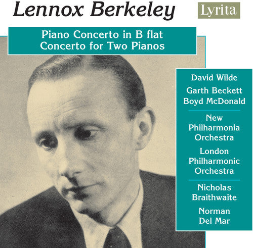 Berkeley: Piano Concerto, Op. 29 & Concerto for 2 Pianos, Op