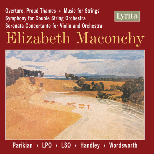 Maconchy: Proud Thames, Music For Strings / Handley, Lpo