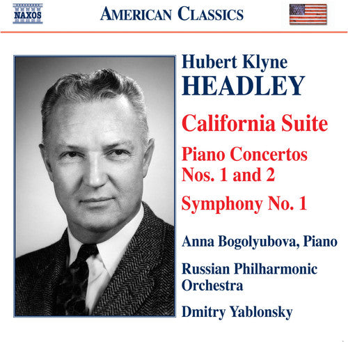 American Classics - Headley: California Suite, Piano Concertos No 1 & 2, Etc