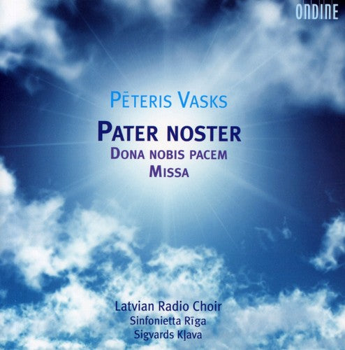 Vasks: Dona nobis pacem, Pater Noster, Missa / Klava, Latvian Radio Choir