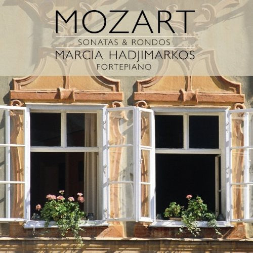 Mozart: Sonatas, Rondos / Marcia Hadjimarkos