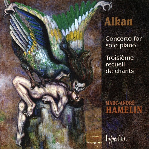 Alkan: 12 Études dans tous les tons mineurs, Op. 39 & Troisi