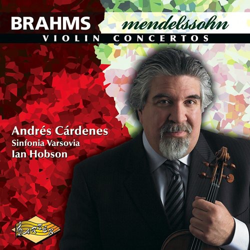 Brahms, Mendelssohn: Violin Concertos / Cárdenes, Hobson