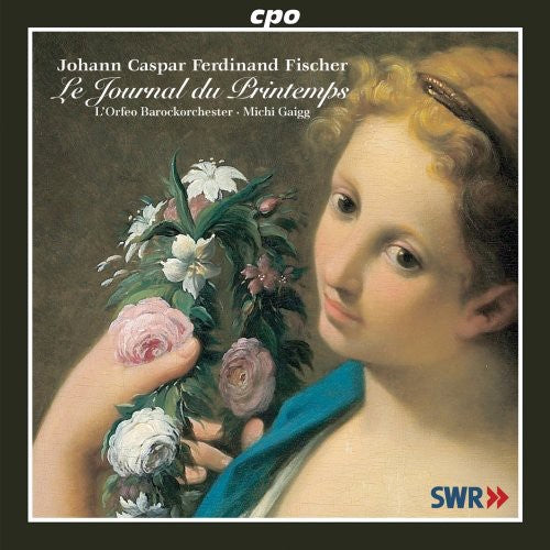 Fischer: Le Journal Du Printemps Op 1 / Gaigg, Orfeo Baroque Orchestra