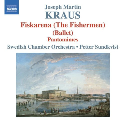 Kraus: Fiskarena / Sundkvist, Swedish Chamber Orchestra