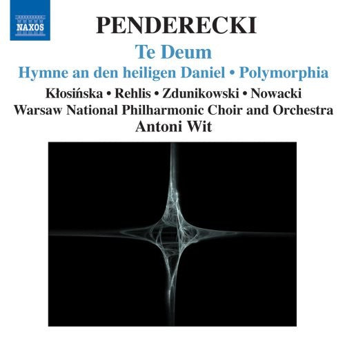 Penderecki: Te Deum, Polymorphia, Etc / Wit, Et Al