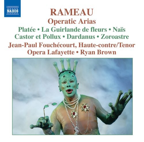 Rameau: Operatic Arias / Brown, Fouchécourt, Lafayette