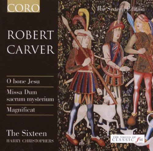 Robert Carver: O Bone Jesu / The Sixteen