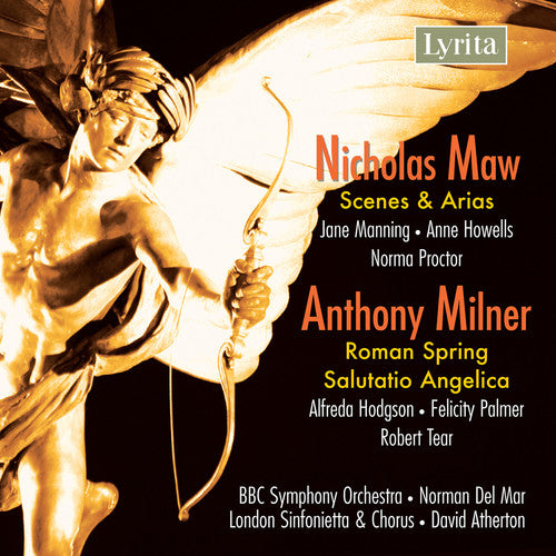 Maw: Scenes and Arias - Milner: Salutatio Angelica & Roman S