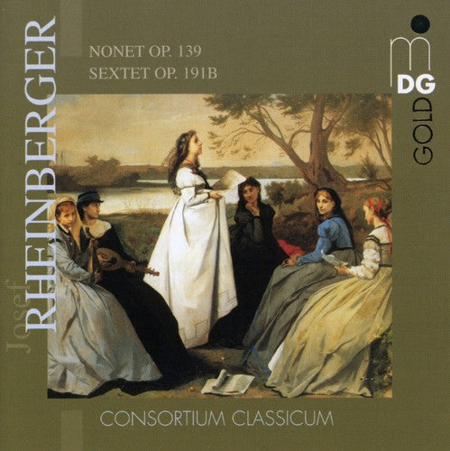 Rheinberger: Nonet, Sextet / Consortium Classicum