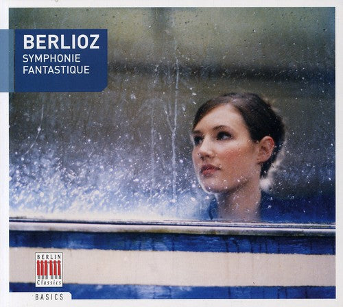 Berlioz, H.: Symphonie Fastastique