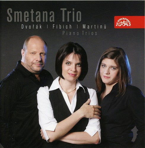 Dvorák, Fibich and Martinu: Piano Trios