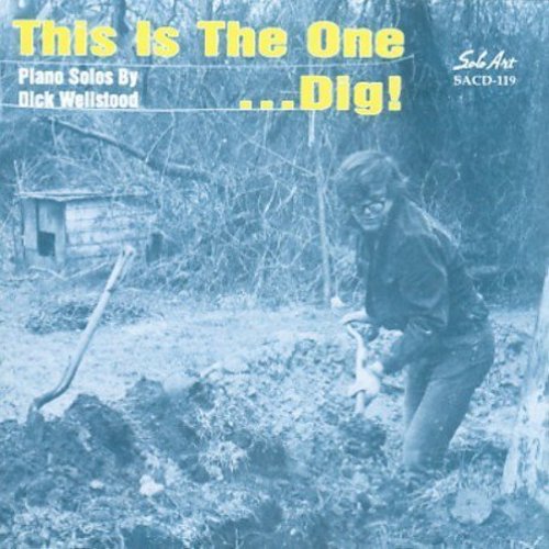 THIS IS THE ONE DIG