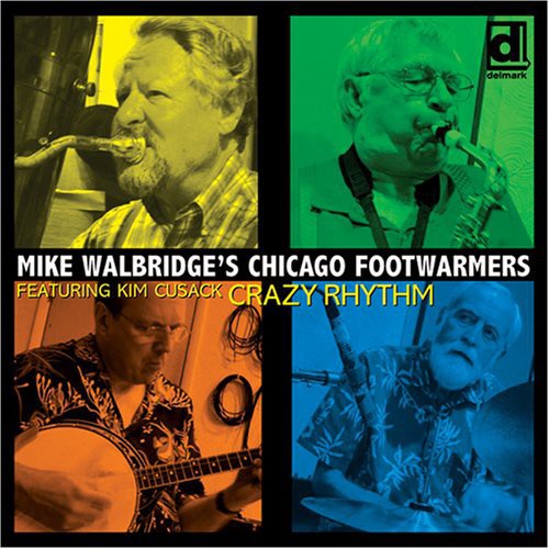 MIKE WALBRIDGE'S CHICAGO FOOTWARMERS