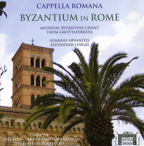 Byzantium In Rome / Cappella Romana