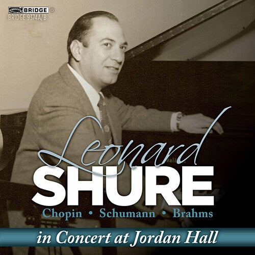 Leonard Shure in Concert at Jordan Hall