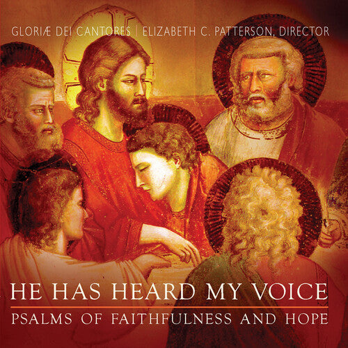 He Has Heard My Voice / Patterson, Gloriae Dei Cantores