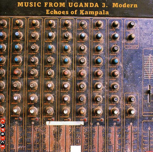 Music From Uganda, Vol. 3: Modern Echoes of Kampala