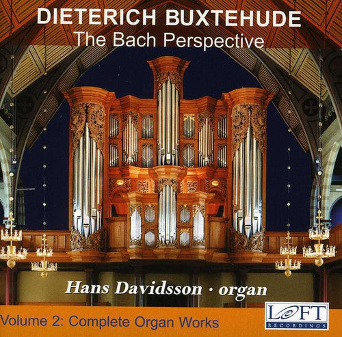 Buxtehude: Complete Organ Works Vol 2 - The Bach Perspective