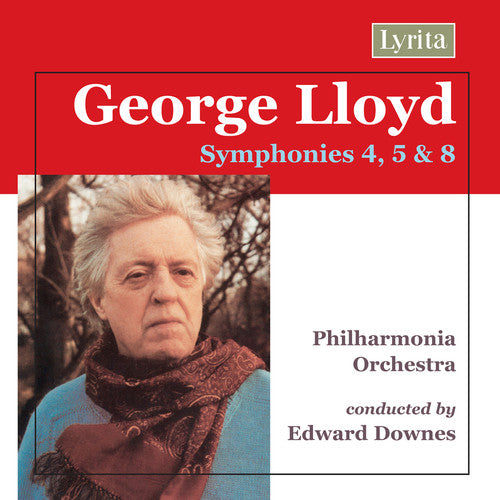 George Lloyd: Symphonies No 4, 5, And 8 / Downes, Philharmonia