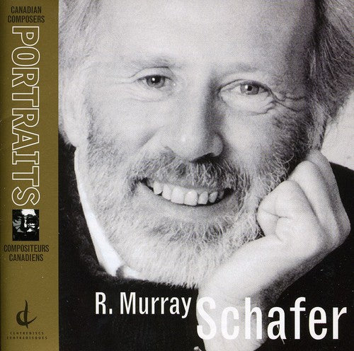 Schafer, R.M.: Canadian Composers Portraits