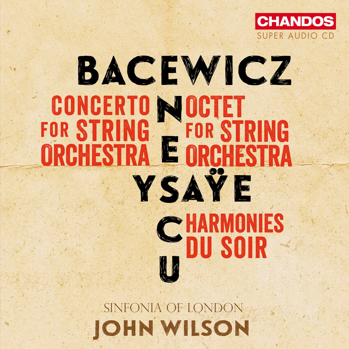 Bacewicz, Enescu & Ysaÿe: Music for Strings / Wilson, Sinfonia of London