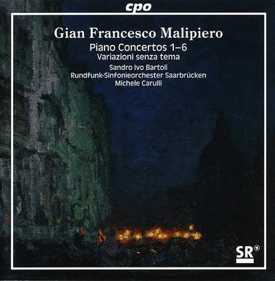Malipiero: Piano Concertos 1-6 / Bartoli, Carulli, Et Al