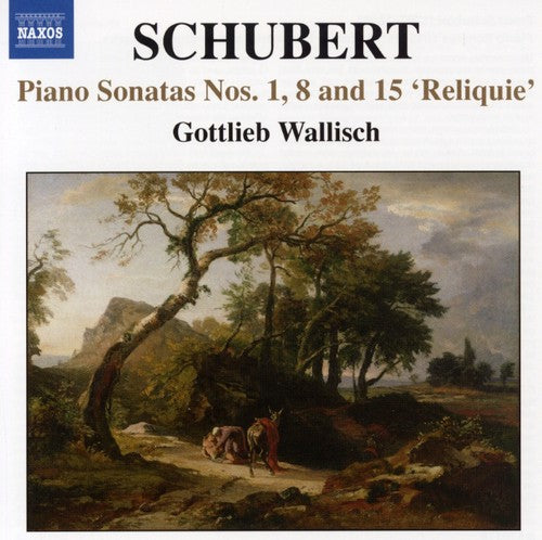 Schubert: Piano Sonatas No 1, 8 And 15 / Gottlieb Wallisch