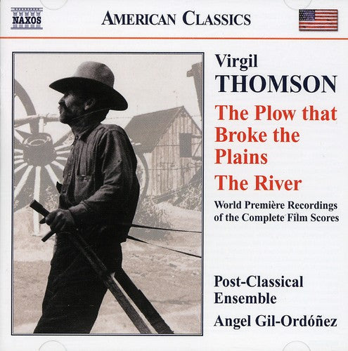 Thomson: The Plow That Broke The Plains, The River / Gil-Ordóñez, Post-Classical Ensemble