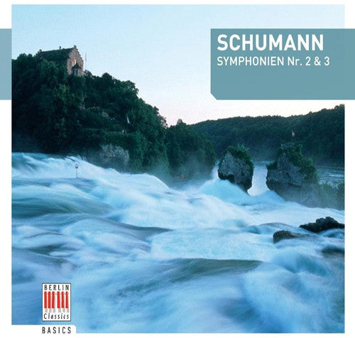 Schumann: Symphonies 2 & 3