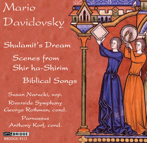 Davidovsky: Shulamit's Dream, Scenes From Shir-Ha-Shirim & B