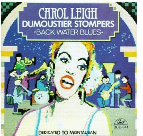 CAROL LEIGH & THE DUMOUSTIER STOMPERS