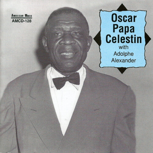 OSCAR PAPA CELESTIN WITH ADOLPHE ALEXANDER