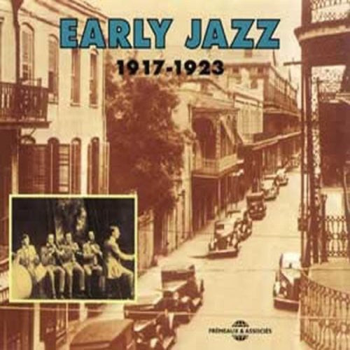 EARLY JAZZ 1917-23