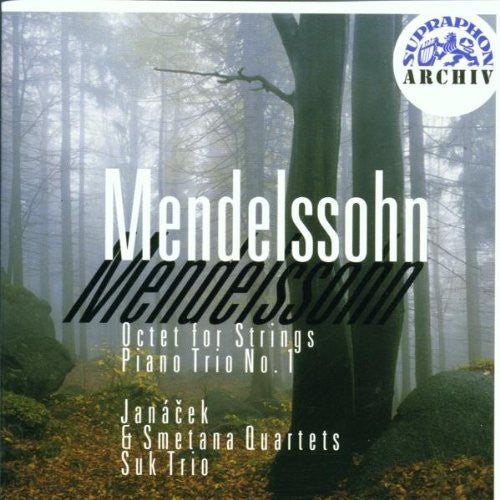 Mendelssohn: Octet; Piano Trio No. 1