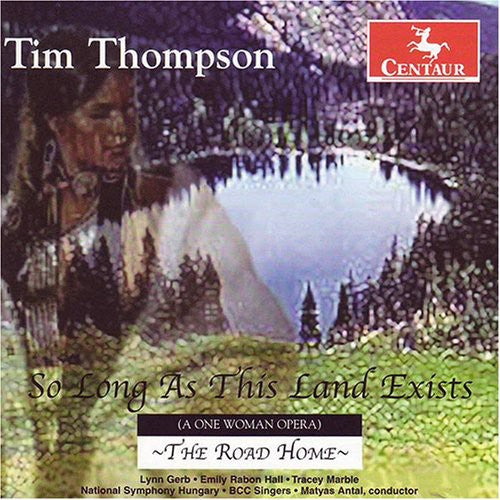 Thompson: So Long as This Land Exists & The Road Home (From