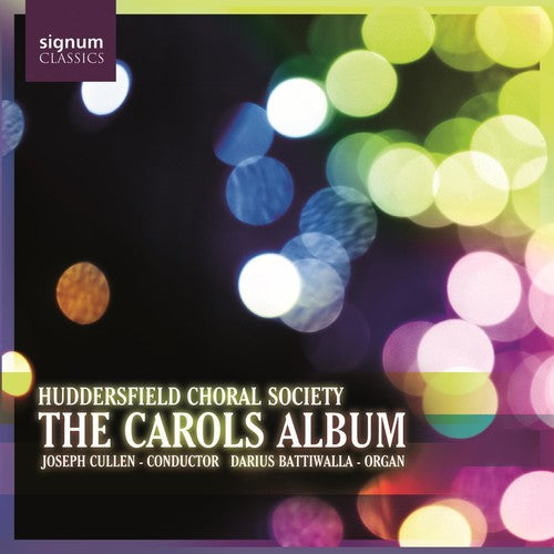 The Carols Album / Huddersfield Choral Society, Et Al