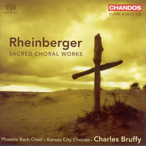 Rheinberger: Sacred Choral Works / Bruffy, Et Al